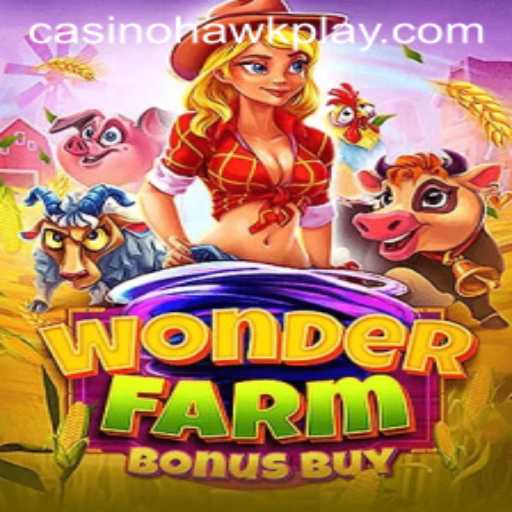 Discovering WonderFarmBonusBuy: A New Gaming Adventure with Hawkplay